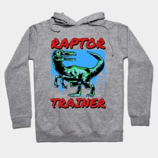 🦖 Raptor Trainer, Jurassic Velociraptor, Dinosaur Lover Hoodie